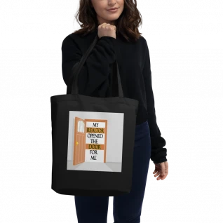 My Realtor Opened the Door for Me - Eco Tote Bag