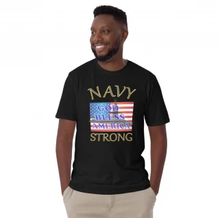 Navy Strong - Short-Sleeve T-Shirt - For Him or For Her