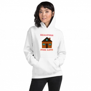 Realtors For Life Hoodie - For Women