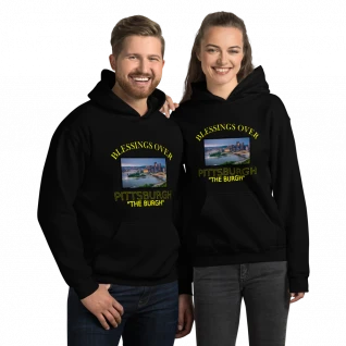 Blessings Over Pittsburgh Hoodie - The Burgh - For Him or Her
