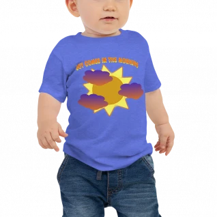 Joy Comes In The Morning - Baby Jersey Short Sleeve Tee - For Boys and/or Girls