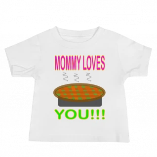 Mommy Loves You - Baby Jersey Short Sleeve Tee - For Boys and/or Girls