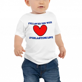 Everlasting Love - Baby Jersey Short Sleeve Tee - For Boys and/or Girls