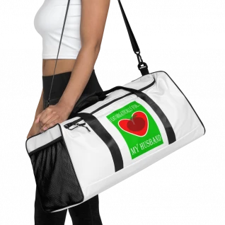 I Eat Organically For My Husband Duffle Bag - For Her