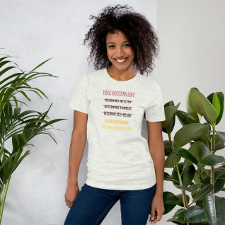 True Success List - Short-Sleeve T-Shirt - For Him or For Her