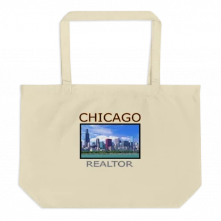 Chicago Realtor - Large Organic Tote Bag - For Him or For Her