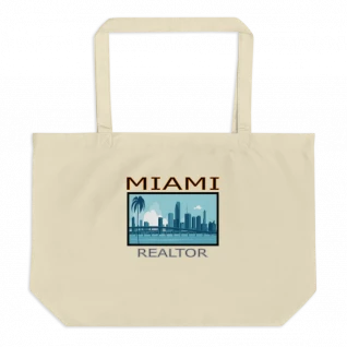 Miami Realtor - Large Organic Tote Bag - For Him or For Her
