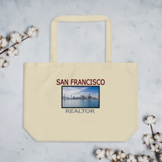 San Francisco Realtor - Large Organic Tote Bag - For Him or For Her