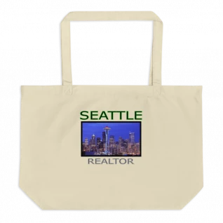 Seattle Realtor - Large Organic Tote Bag - For Him or For Her