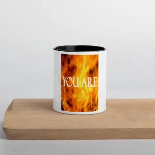 You Are Fire Mug with Color Inside