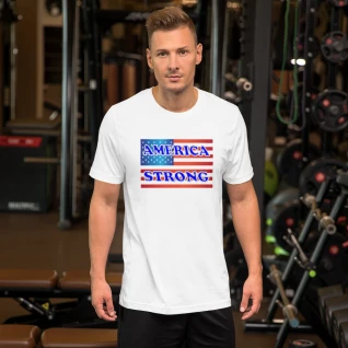 America Strong Short-Sleeve T-Shirt - For Him or For Her