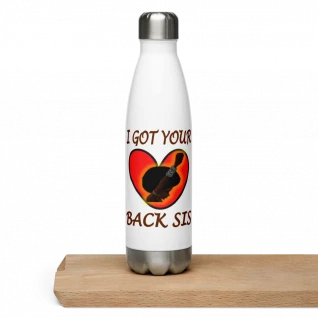I Got Your Back Sis - Stainless Steel Water Bottle