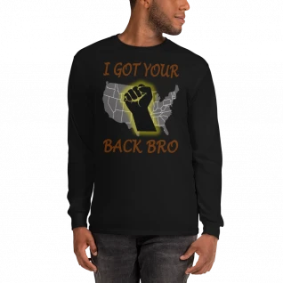 I Got Your Back Bro - Men’s Long Sleeve Shirt